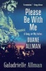 Please Be with Me - A Song for My Father, Duane Allman (Paperback) - Galadrielle Allman Photo