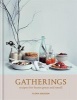 Gatherings - Recipes for Feasts Great and Small (Hardcover) - Flora Shedden Photo