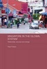 Singapore in the Global System - Relationship, Structure and Change (Paperback) - Peter Preston Photo