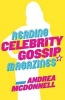 Reading Celebrity Gossip Magazines (Paperback) - Andrea McDonnell Photo