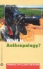 What is Anthropology? (Paperback, New) - Thomas Hylland Eriksen Photo