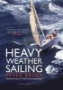 Heavy Weather Sailing (Hardcover, 7th Revised edition) - Peter Bruce Photo