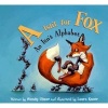 "A" Isn't for Fox - An Isn't Alphabet (Hardcover, North American) - Wendy Ulmer Photo