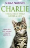 Charlie - The Kitten Who Saved a Life (Paperback) - Sheila Norton Photo