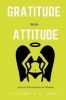 Gratitude with Attitude - Journal Affirmations for Women (Paperback) - Elizabeth D Gray Photo