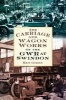 The Carriage & Wagon Works of the GWR at Swindon (Paperback) - Ken Gibbs Photo