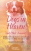 Dogs in Heaven: and Other Animals - Extraordinary Stories of Animals Reaching Out from the Other Side (Paperback) - Jacky Newcomb Photo