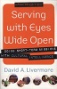 Serving with Eyes Wide Open - Doing Short-Term Missions with Cultural Intelligence (Paperback, Updated ed.) - David A Livermore Photo