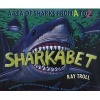 Sharkabet (Paperback) - Ray Troll Photo