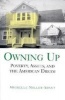 Owning Up - Poverty, Assets, and the American Dream (Paperback) - Michelle Miller Adams Photo