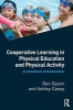 Cooperative Learning in Physical Education and Physical Activity - A Practical Introduction (Paperback) - Ben Dyson Photo