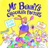 Mr Bunny's Chocolate Factory (Hardcover) - Elys Dolan Photo