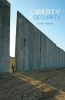 Liberty and Security (Paperback) - Conor Anthony Gearty Photo