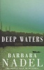 Deep Waters (Paperback, Revised) - Barbara Nadel Photo