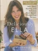 Deliciously Ella - 100+ Easy, Healthy, and Delicious Plant-Based, Gluten-Free Recipes (Hardcover) - Ella Woodward Photo