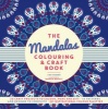 The Mandalas Colouring & Craft Book (Paperback) - Lisa Hughes Photo