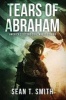 Tears of Abraham (Paperback) - Sean T Smith Photo