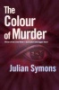 The Colour of Murder (Paperback, [New Ed.]) - Julian Symons Photo