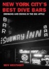 New York City's Best Dive Bars - Drinking and Diving in the Big Apple (Paperback, 2) - Ben Westhoff Photo