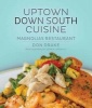 Uptown Down South Cuisine (Hardcover) - Donald Drake Photo