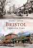 Bristol Through Time (Paperback) - Richard V Simpson Photo