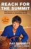 Reach for the Summit (Paperback, 1st trade pbk. ed) - Pat Summitt Photo