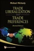 Trade Liberalization and Trade Preferences (Hardcover, Revised edition) - Michael Michaely Photo