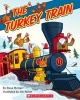 The Turkey Train (Paperback) - Steve Metzger Photo