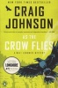 As the Crow Flies (Paperback) - Craig Johnson Photo