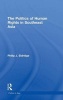 Politics of Human Rights in Southeast Asia (Hardcover) - Philip J Eldridge Photo