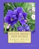 Never Bring Her Roses - Large Print Editon (Paperback) - Susan Marie Manzke Photo