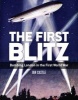 The First Blitz - Bombing London in the First World War (Paperback) - Ian Castle Photo