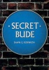 Secret Bude (Paperback) - Dawn G Robinson Photo