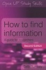 How to Find Information - A Guide for Researchers (Paperback, 2nd Revised edition) - Sally Rumsey Photo