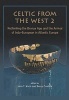 Celtic from the West 2, 2 - Rethinking the Bronze Age and the Arrival of Indo-European in Atlantic Europe (Hardcover, New) - Barry Cunliffe Photo