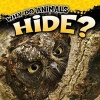 Why Do Animals Hide? (Hardcover) - Robin Michal Koontz Photo