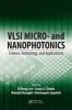 VLSI micro- and Nanophotonics - Science, Technology, and Applications (Hardcover) - El Hang Lee Photo