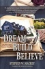 Dream, Build, Believe - The Founding of Notaviva Vineyards (Hardcover) - Stephen Mackey Photo