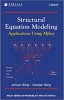 Structural Equation Modeling: Applications Using MPlus (Hardcover, New) - Jichuan Wang Photo