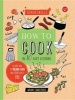 How to Cook in 10 Easy Lessons - Learn How to Prepare Food and Cook Like a Pro (Spiral bound) - Wendy Sweetser Photo