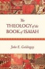 The Theology of the Book of Isaiah (Paperback) - John Goldingay Photo