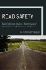 Road Safety - Data Collection, Analysis, Monitoring and Countermeasure Evaluations with Cases (Paperback) - M Ohidul Haque Photo