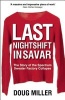 Last Nightshift in Savar - The Story of the Spectrum Sweater Factory Collapse (Paperback) - Doug Miller Photo