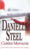 Golden Moments (Paperback) - Danielle Steel Photo