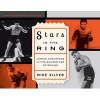 Stars in the Ring: Jewish Champions in the Golden Age of Boxing - A Photographic History (Hardcover) - Mike Silver Photo