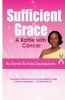 Sufficient Grace, a Battle with Cancer (Paperback) - MR Daniel C Saungweme Photo