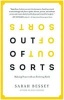 Out of Sorts - Making Peace with an Evolving Faith (Paperback) - Sarah Bessey Photo