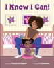 I Know I Can! (Paperback) - Veronica N Chapman Photo