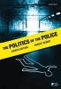 The Politics of the Police (Paperback, 4th Revised edition) - Robert Reiner Photo