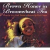 Brown Honey in Broomwheat Tea (Paperback) - Joyce Carol Thomas Photo